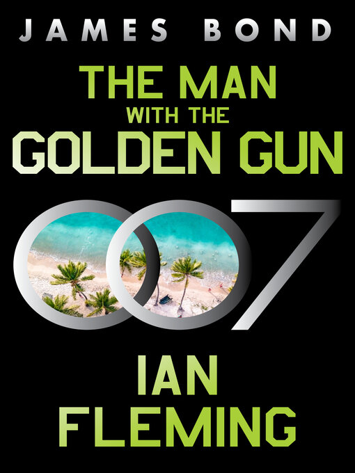 Title details for The Man with the Golden Gun by Ian Fleming - Available